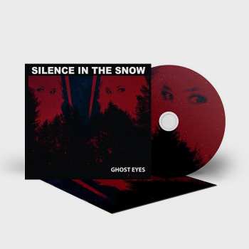 CD Silence in the Snow: Ghost Eyes 511597