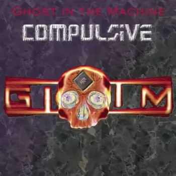 Ghost In The Machine: Compulsive