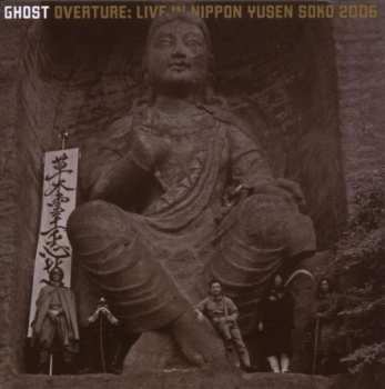 Album Ghost: Overture: Live In Nippon Yusen Soko 2006