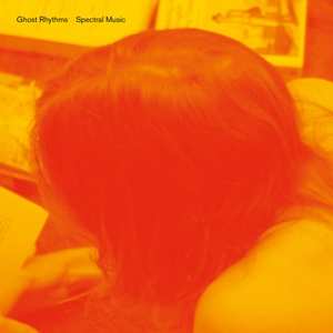 Album Ghost Rhythms: Spectral Music 