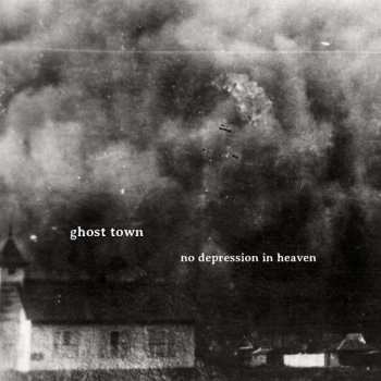 CD Ghost Town: No Depression In Heaven 441329