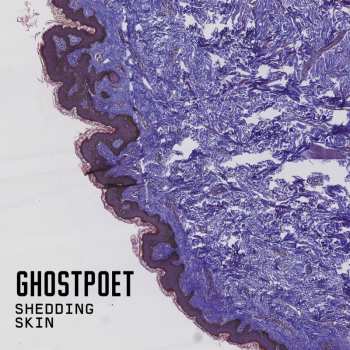 LP Ghostpoet: Shedding Skin LTD | CLR 219536