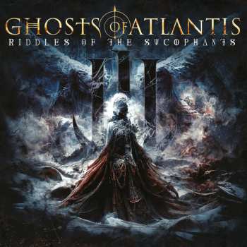 Album Ghosts Of Atlantis: Riddles Of The Sycophants