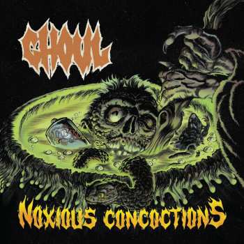 Album Ghoul: Noxious Concoctions