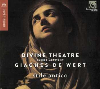 Giaches De Wert: Divine Theatre (Sacred Motets By Giaches De Wert)