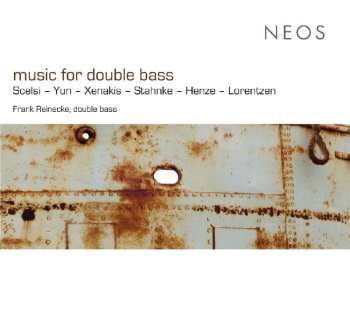 Giacinto Scelsi: Frank Reinecke - Music For Double Bass