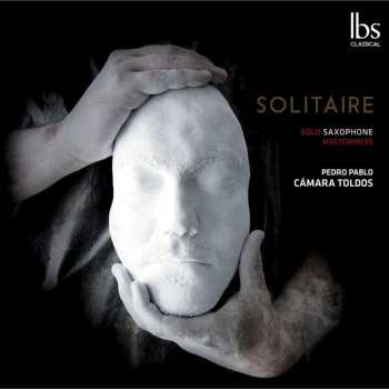 Album Giacinto Scelsi: Pedro Pablo Camara Toldos - Solitaire