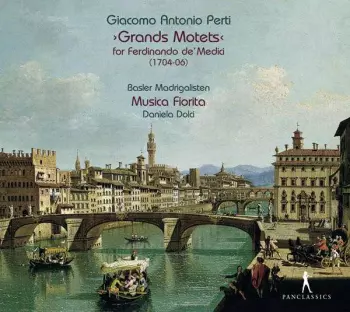 Grands Motets For Ferdinando De Medici