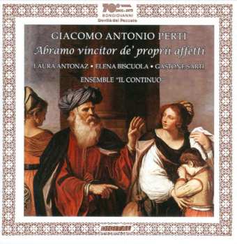 Album Giacomo Antonio Perti: Abramo Vincitor De' Proprii Affetti