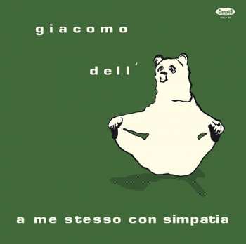 Album Giacomo Dell'Orso: A Me Stesso Con Simpatia