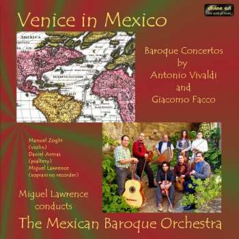 Giacomo Facco: Venice In Mexico: Baroque Concertos