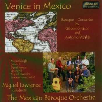 CD Giacomo Facco: Venice In Mexico: Baroque Concertos 407655