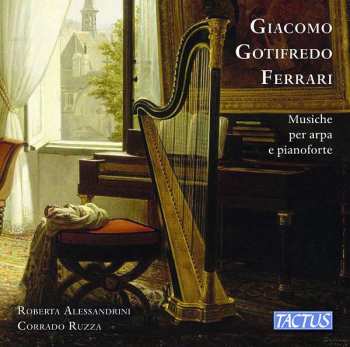 Album Giacomo Gotifredo Ferrari: Werke Für Harfe & Klavier