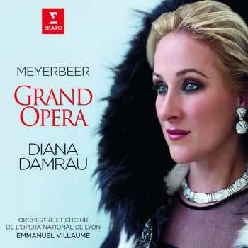 Album Giacomo Meyerbeer: Diana Damrau - Meyerbeer Grand Opera