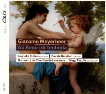 Giacomo Meyerbeer: Gli Amori Di Teolinda