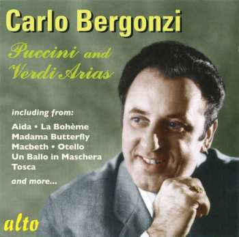 Album Giacomo Puccini: Carlo Bergonzi  - Puccini And Verdi Arias
