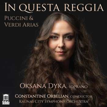 Giacomo Puccini: Oksana Dyka -in Questa Reggia