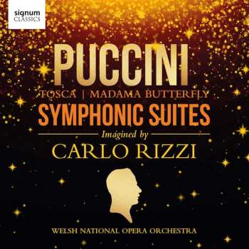 Album Giacomo Puccini: Orchesterwerke "symphonic Suites - Imagined By Carlo Rizzi"