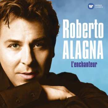 Album Giacomo Puccini: Roberto Alagna - L'enchanteur