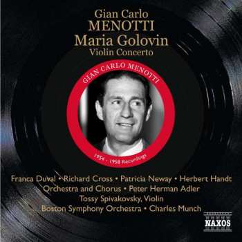 Gian Carlo Menotti: Maria Golovin / Violin Concerto