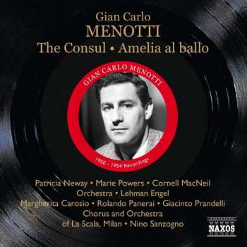 Gian Carlo Menotti: The Consul / Amelia Al Ballo