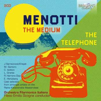 Album Gian Carlo Menotti: The Medium / The Telephone