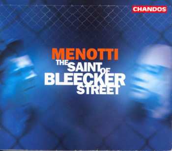 Album Gian Carlo Menotti: The Saint Of Bleecker Street