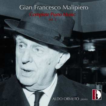 Album Gian Francesco Malipiero: Sämtliche Klavierwerke Vol.3