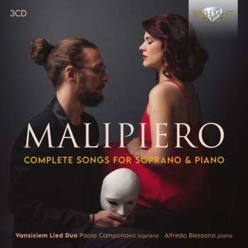 Album Gian Francesco Malipiero: Sämtliche Lieder Für Sopran & Klavier
