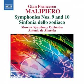 Gian Francesco Malipiero: Symphonies No. 9 "Dell'Ahimè" - No. 10 "Atropo" - Sinfonia Dello Zodiaco