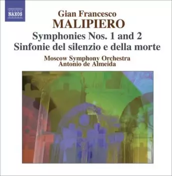 Symphonies Nos. 1 And 2; Sinfonia Del Silenzio E Della Morte