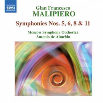 Album Gian Francesco Malipiero: Symphonies Nos. 5, 6, 8, 11.