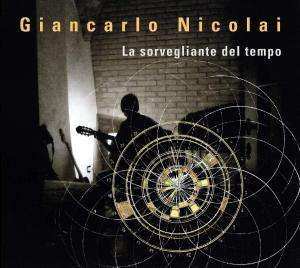 CD Giancarlo Nicolai: La Sorvegliante Del Tempo 426388