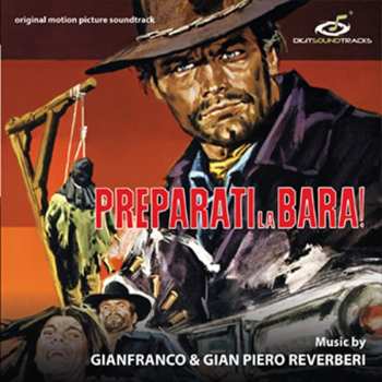 Album Gianfranco & Gianpiero Reverberi: Preparati La Bara!