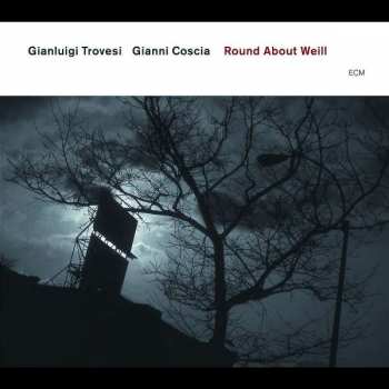 CD Gianluigi Trovesi / Gianni Coscia: Round About Weill 411654