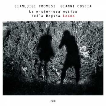 Album Gianluigi Trovesi: La Misteriosa Musica Della Regina Loana