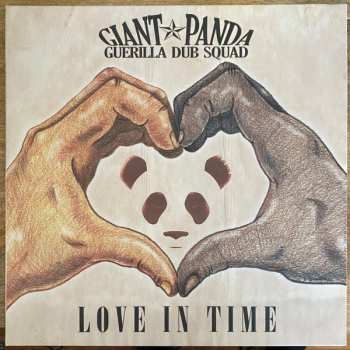 Album Giant Panda Guerilla Dub Squad: Love In Time