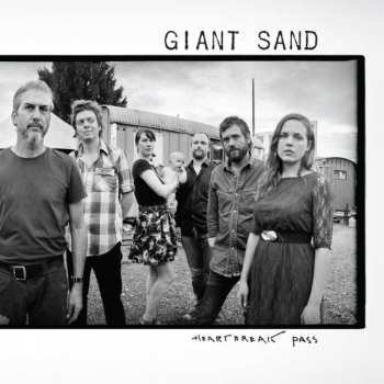 Album Giant Sand: Heartbreak Pass