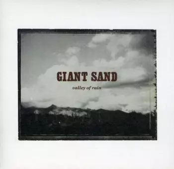 Giant Sand: Valley Of Rain