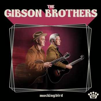 CD Gibson Brothers: Mockingbird 47475