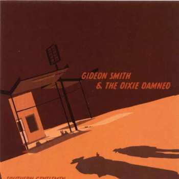 Album Gideon Smith & The Dixie Damned: Southern Gentlemen
