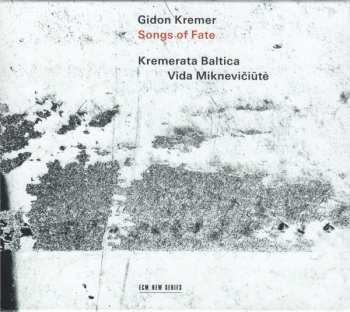 Gidon Kremer: Songs Of Fate