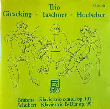 Album Walter Gieseking: Klaviertrio C-Moll Op.101 / Klaviertrio B-Dur Op.99
