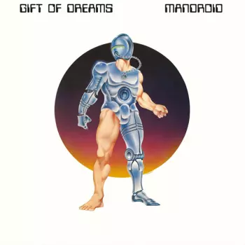 Gift Of Dreams: Mandroid