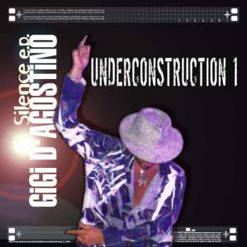 Album Gigi D'Agostino: Silence E.P. Underconstruction 1