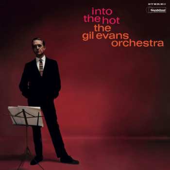 Album Gil Evans And His Orchestra: Into The Hot