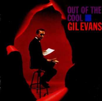 CD Gil Evans And His Orchestra: Out Of The Cool 95489