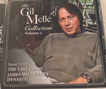 Album Gil Mellé: The Gil Melle Collection, Volume 2 (Music From The Last Chase / James Michener's Dynasty)
