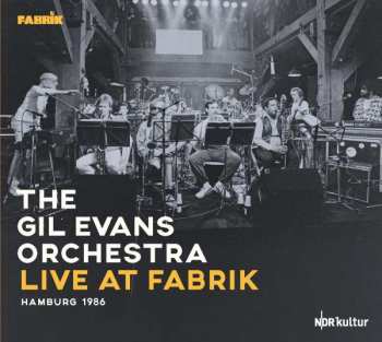 Album Gil -orchestra- Evans: Live At Fabrik Hamburg 1986