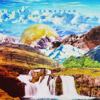Gil Tamazyan: Mise En Place